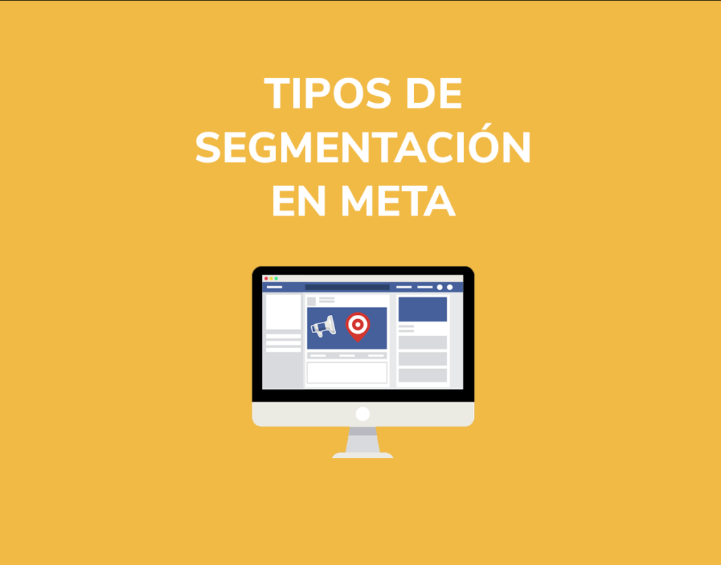 tipos-de-segmentacion-facebook-ads-meta-ads